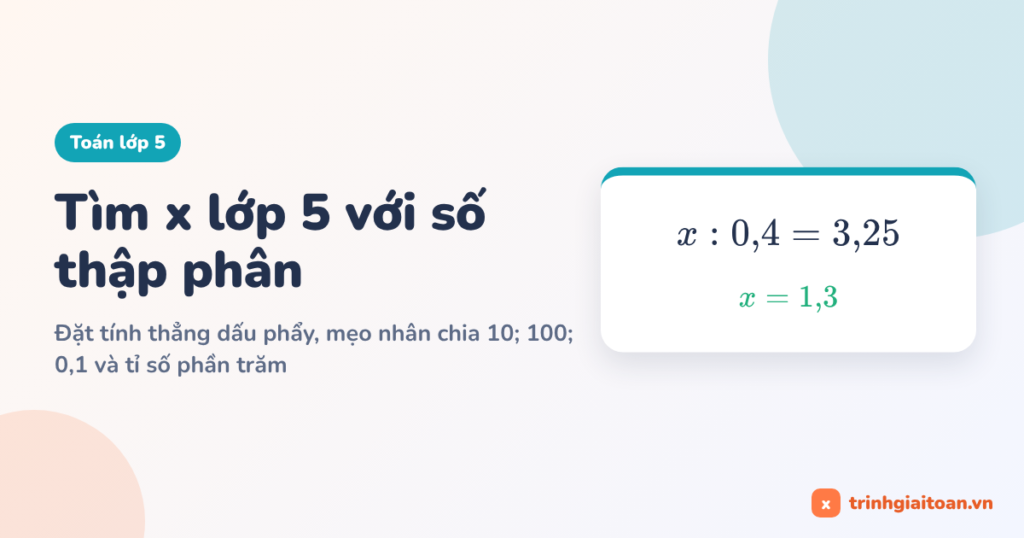 Tìm x lớp 5 với số thập phân